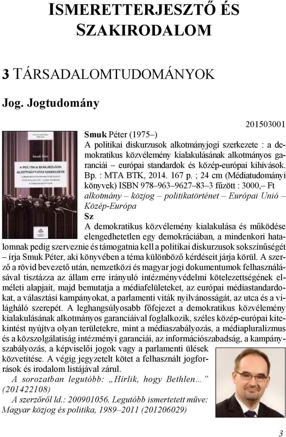 kihívások. Bp. : MTA BTK, 2014. 167 p.
