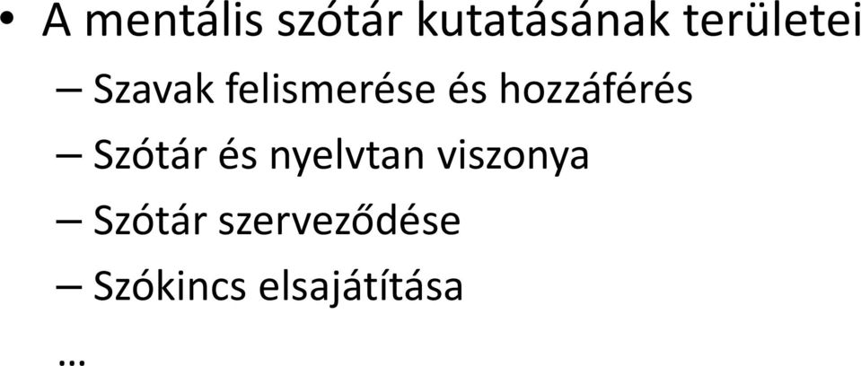 hozzáférés Szótár és nyelvtan