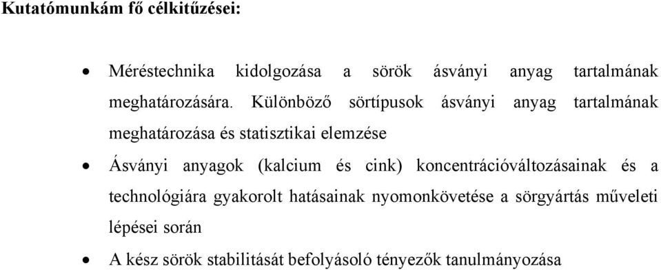 Különböző sörtípusok ásványi anyag tartalmának meghatározása és statisztikai elemzése Ásványi anyagok