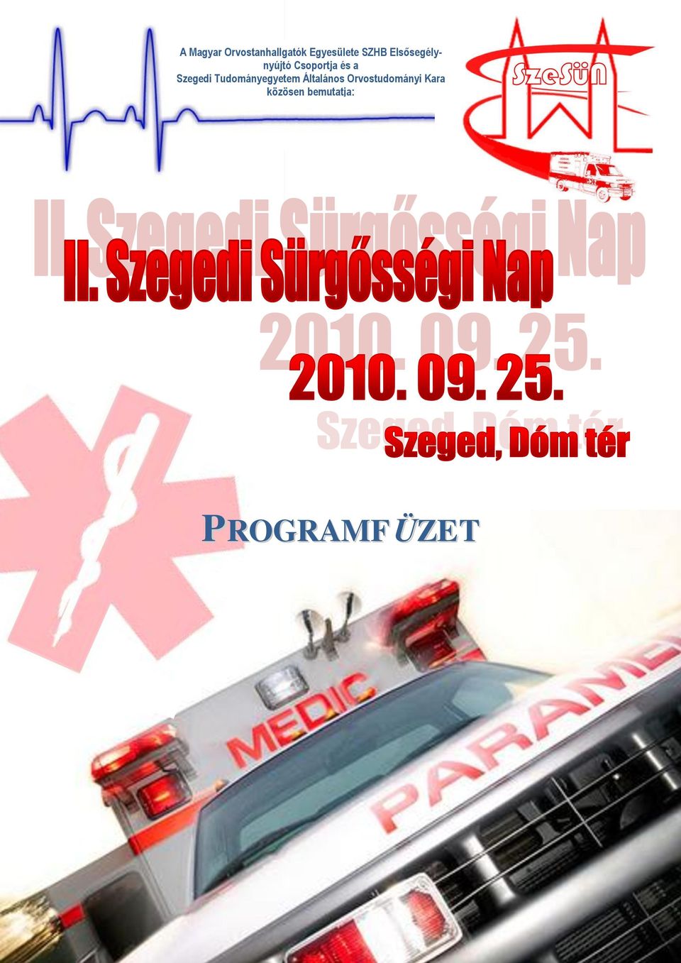 SZEGEDI SÜRGŐSSÉGI NAPOK - PDF Ingyenes letöltés