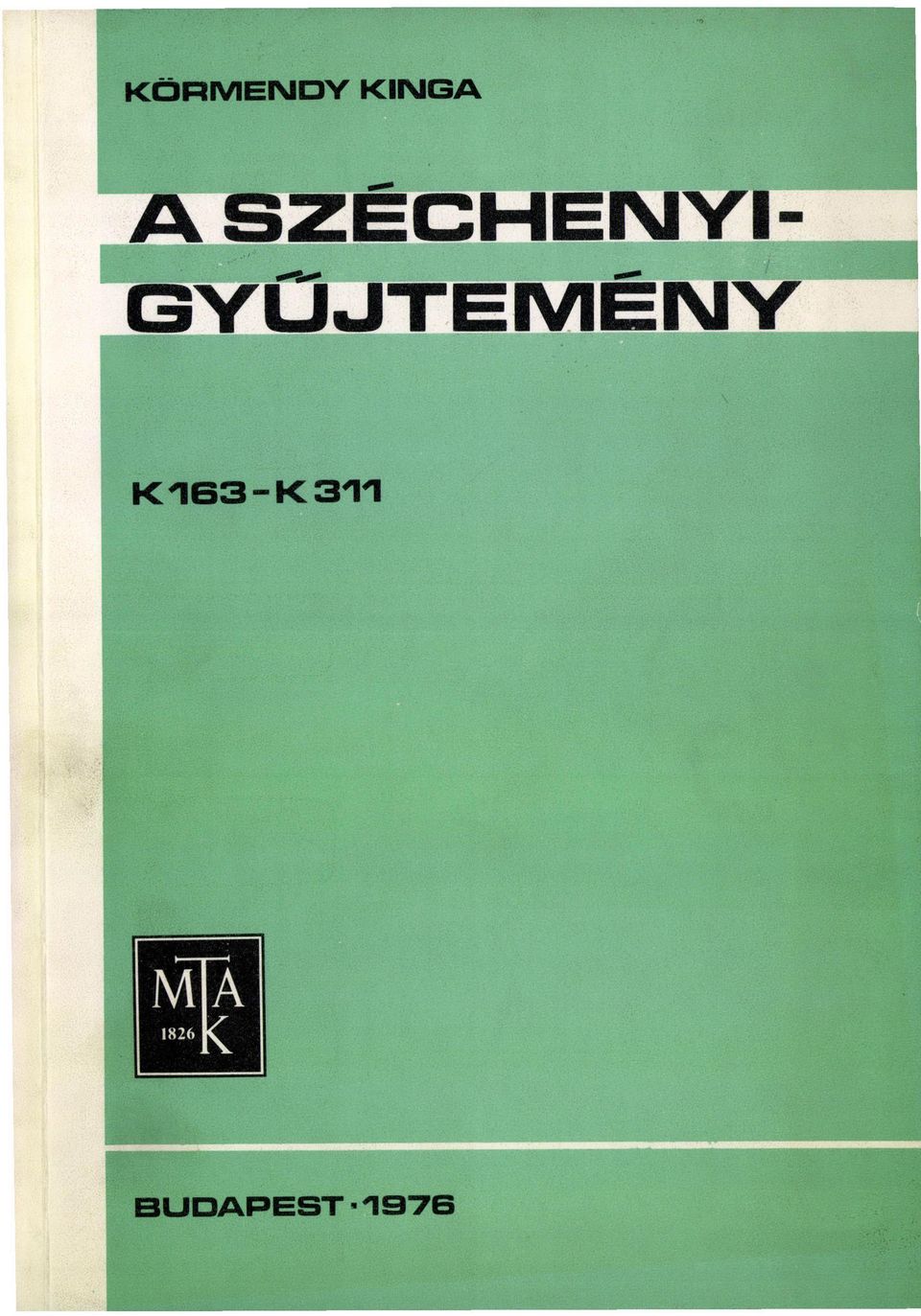 GYŰJTEMÉNY K 1 6 3 - K