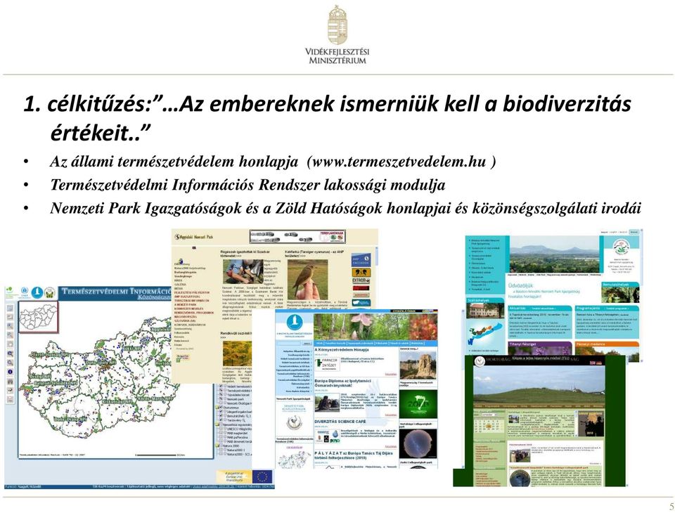 hu ) Természetvédelmi Információs Rendszer lakossági modulja Nemzeti