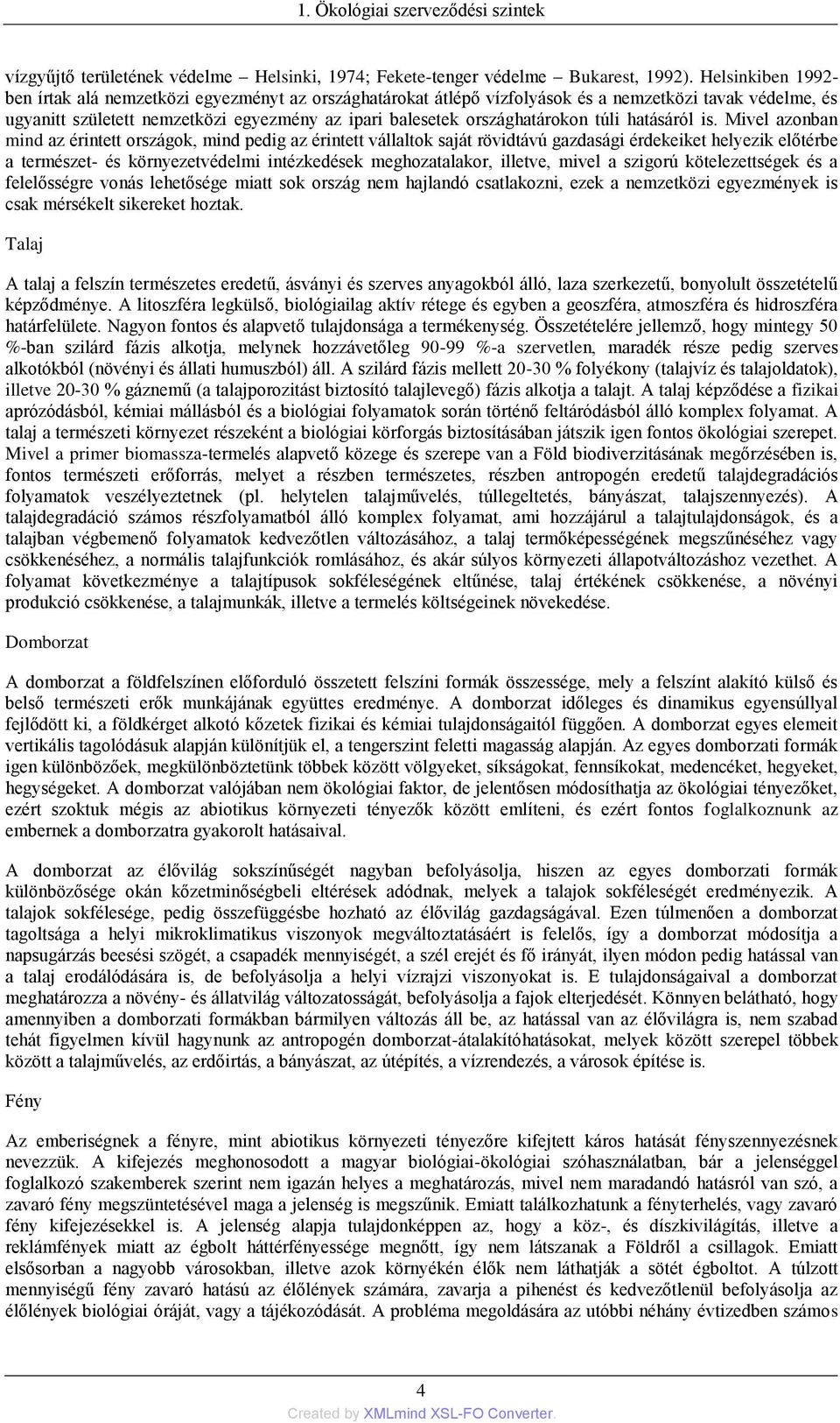 országhatárokon túli hatásáról is.