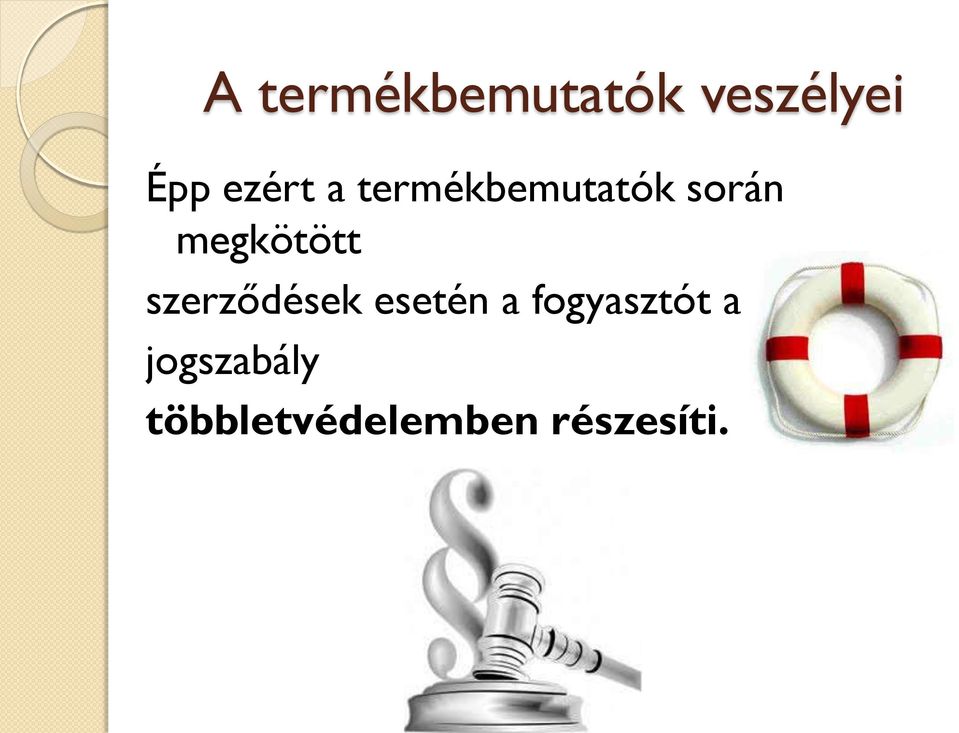 megkötött szerződések esetén a