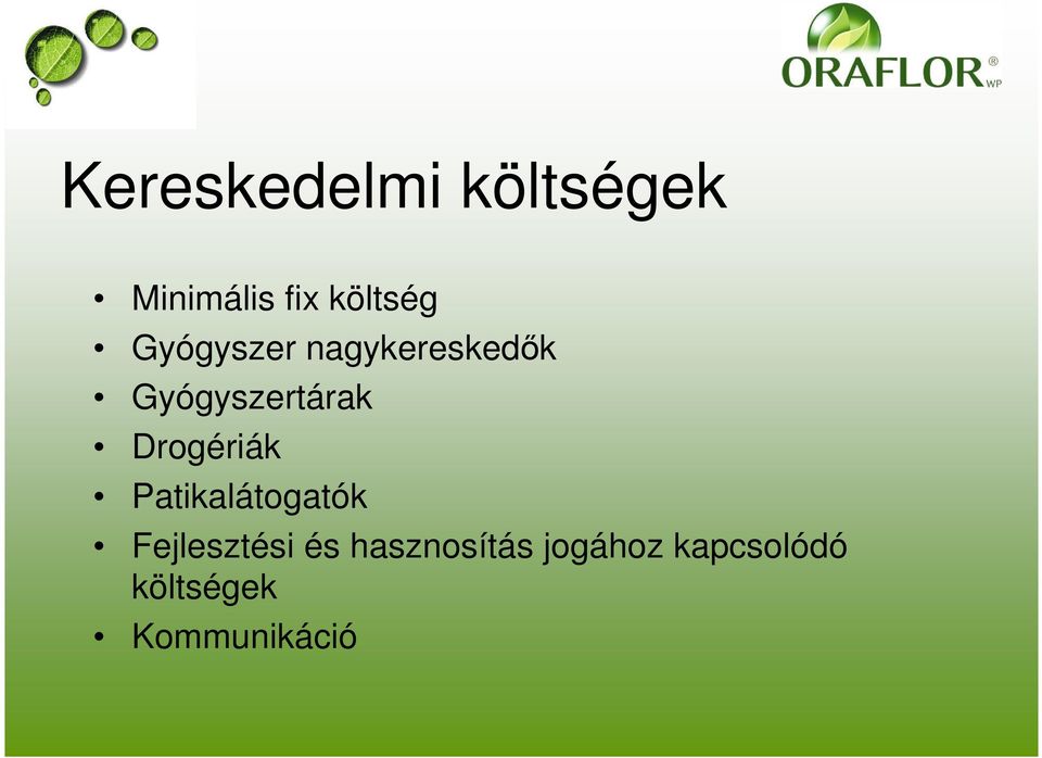 Drogériák Patikalátogatók Fejlesztési és