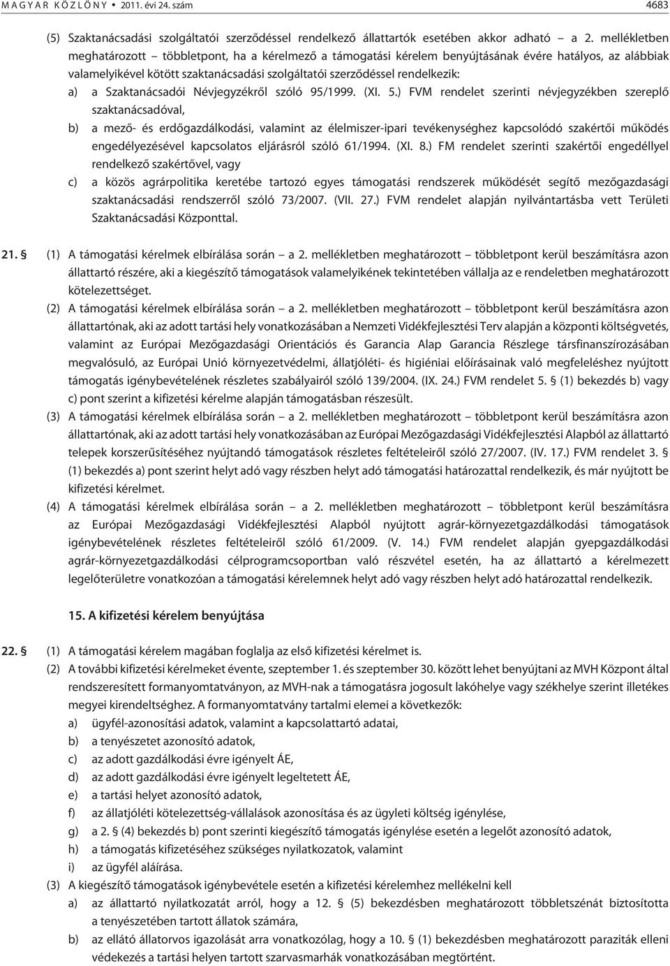 Szaktanácsadói Névjegyzékrõl szóló 95/1999. (XI. 5.