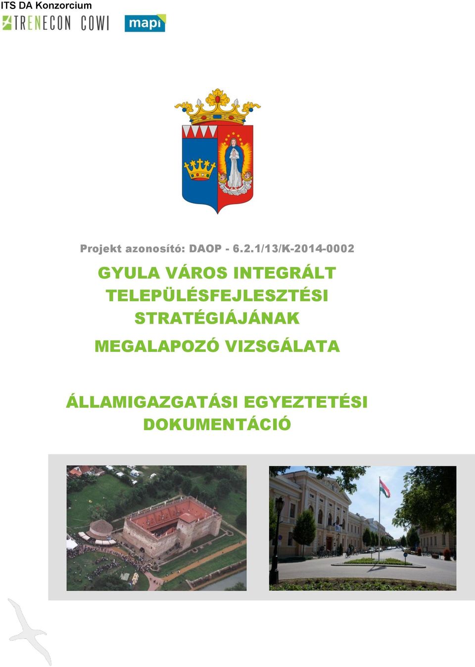 GYULA VÁROS INTEGRÁLT TELEPÜLÉSFEJLESZTÉSI STRATÉGIÁJÁNAK MEGALAPOZÓ  VIZSGÁLATA - PDF Ingyenes letöltés