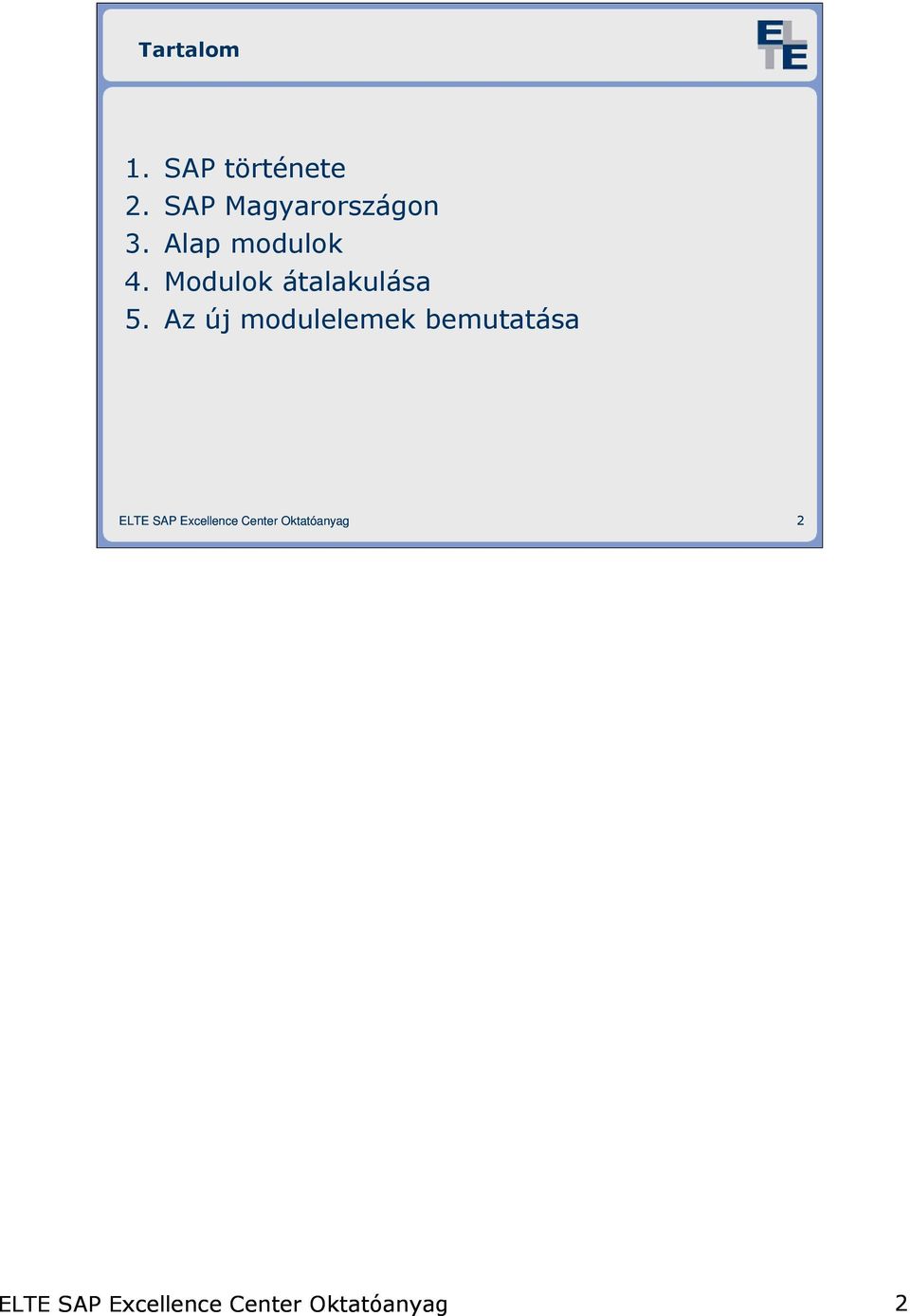 Bevezetés az SAP világába. 1. SAP áttekintés - PDF Ingyenes letöltés