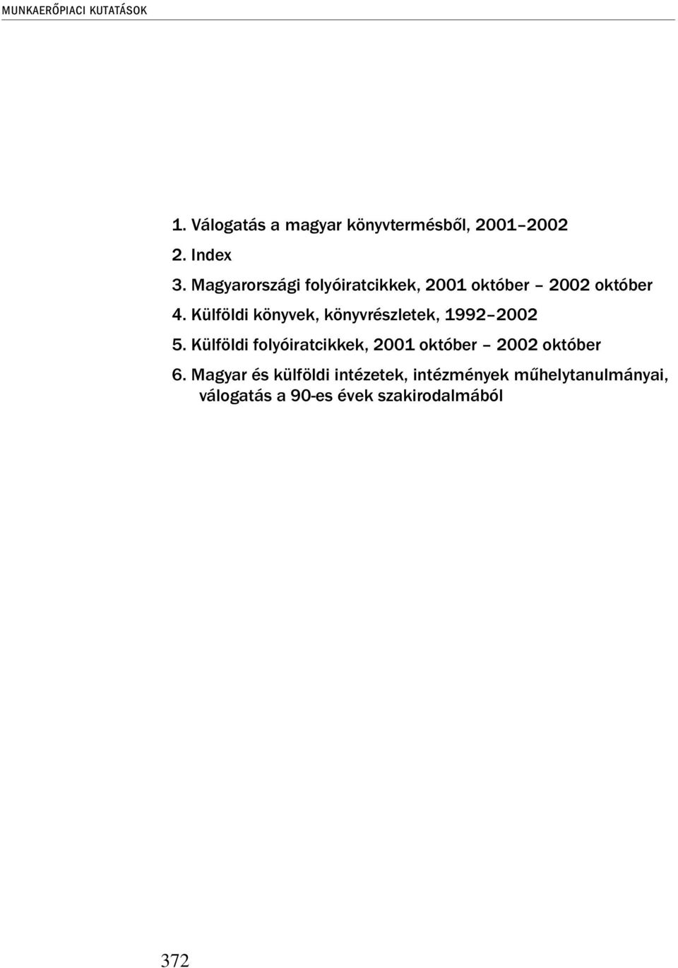 Külföldi könyvek, könyvrészletek, 1992 2002 5.