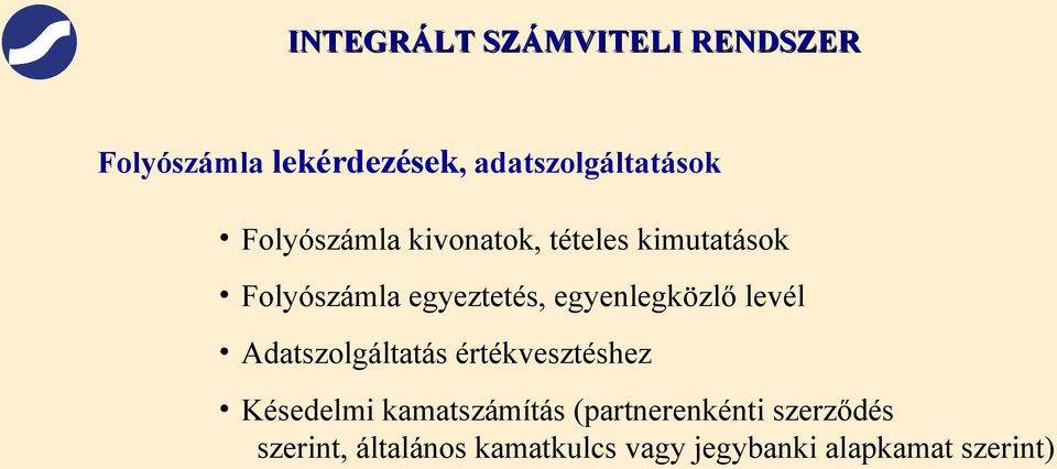 Adatszolgáltatás értékvesztéshez Késedelmi kamatszámítás