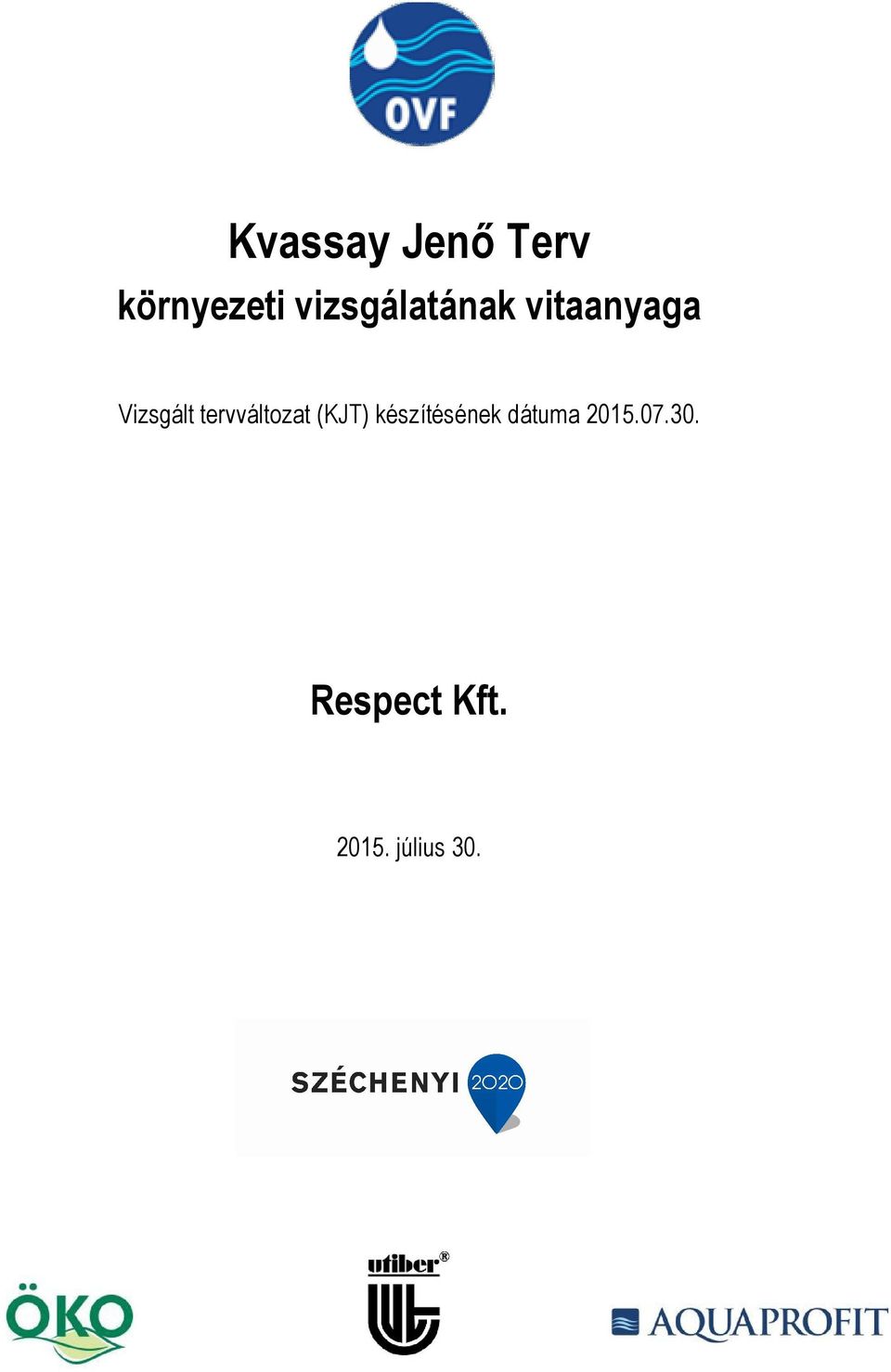 tervváltozat (KJT) készítésének