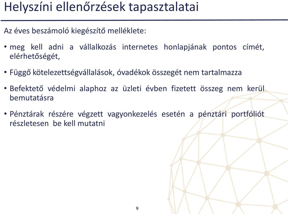 óvadékok összegét nem tartalmazza Befektető védelmi alaphoz az üzleti évben fizetett összeg nem
