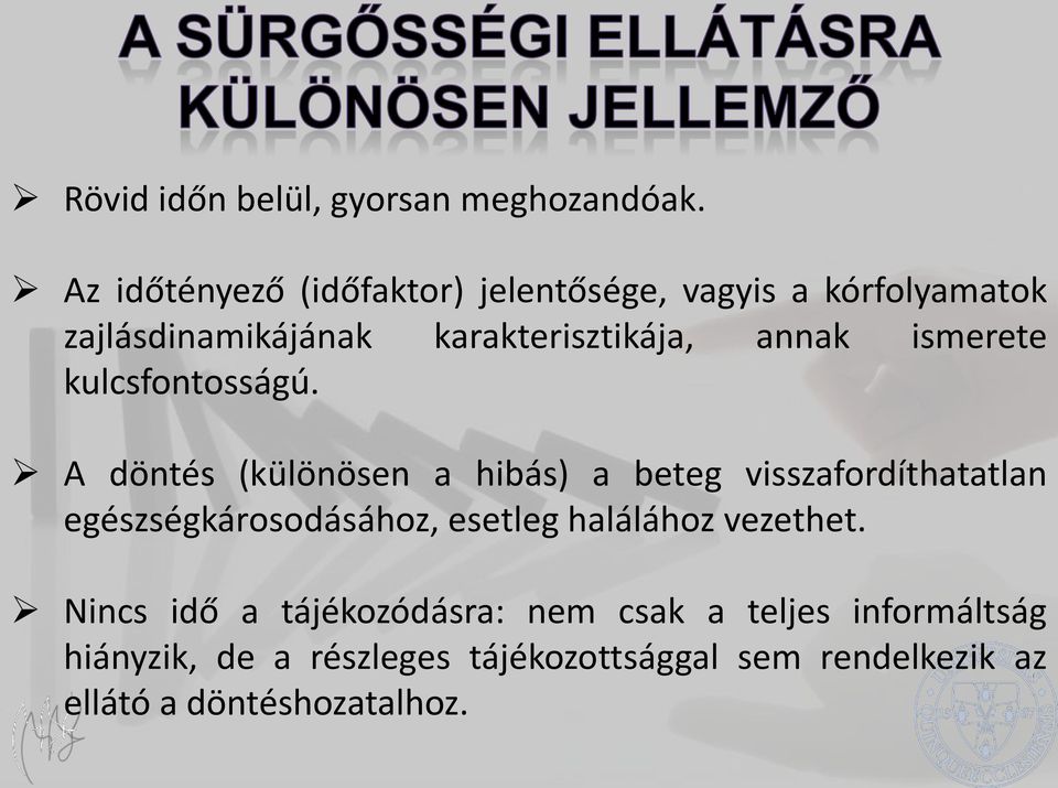 ismerete kulcsfontosságú.