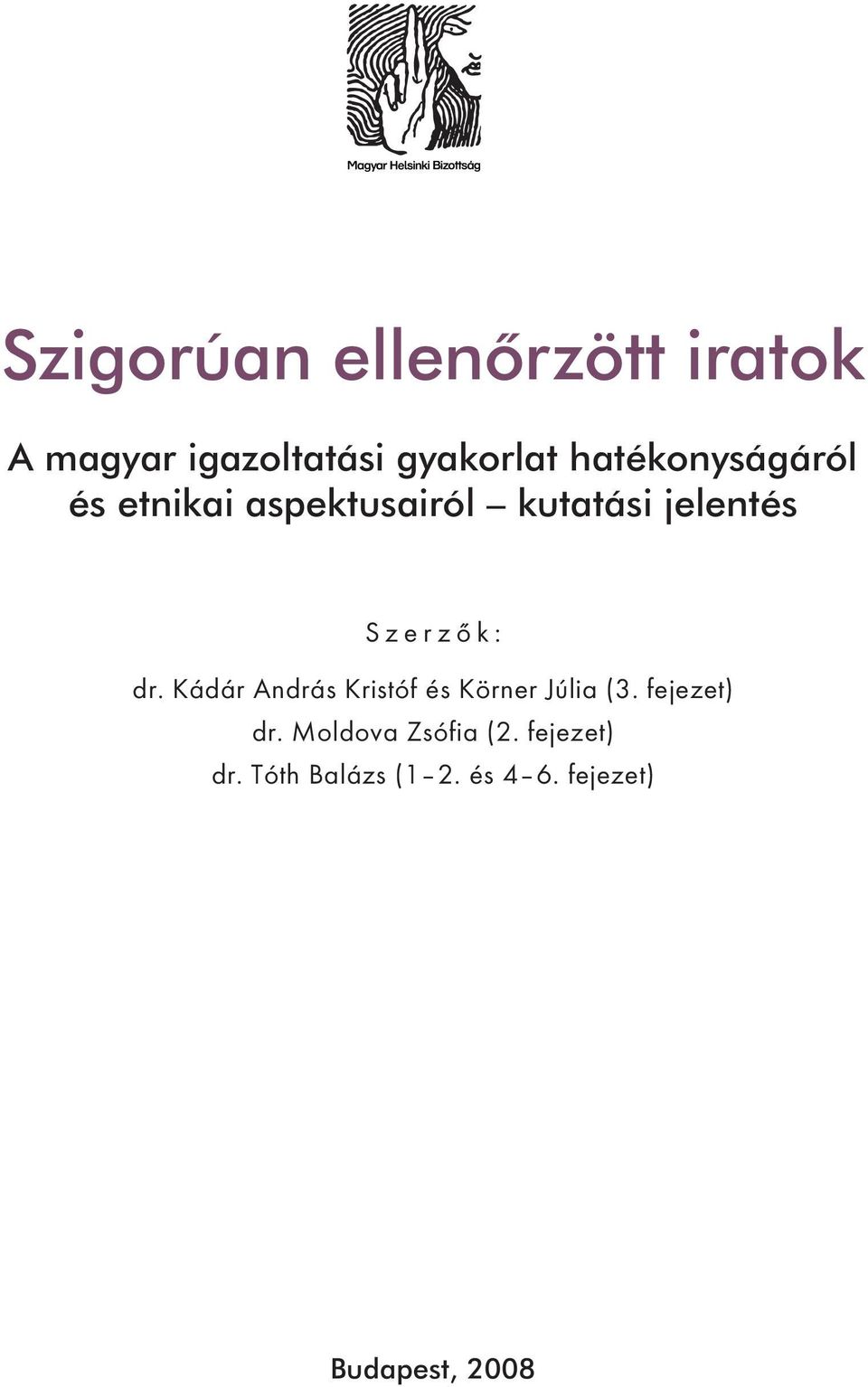 Szerzők: dr. Kádár András Kristóf és Körner Júlia (3. fejezet) dr.