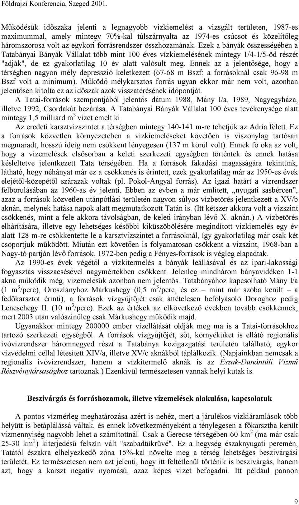 forrásrendszer összhozamának.