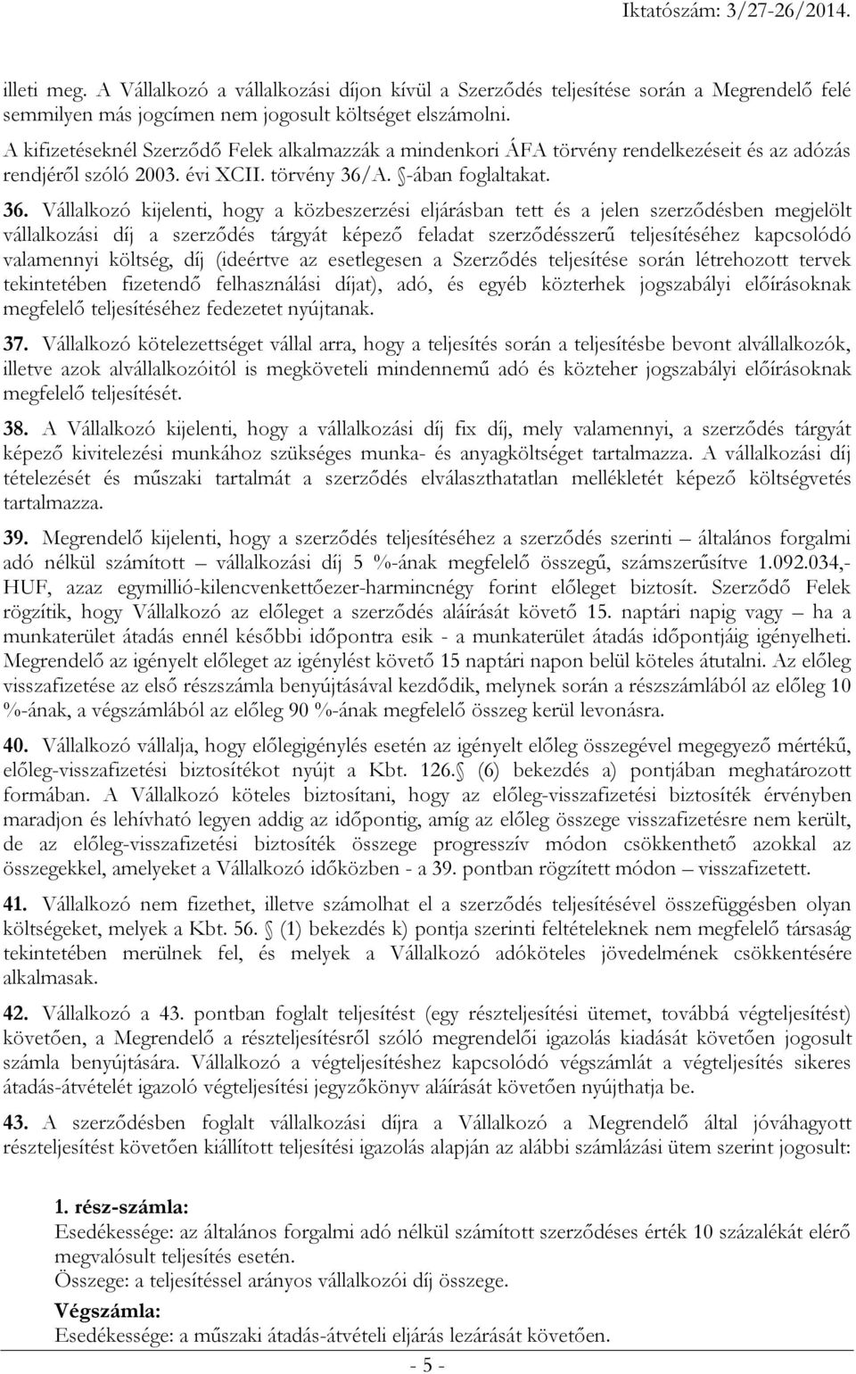 A. -ában foglaltakat. 36.
