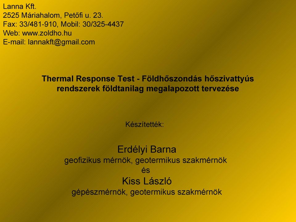 com Thermal Response Test - Földhőszondás hőszivattyús rendszerek földtanilag