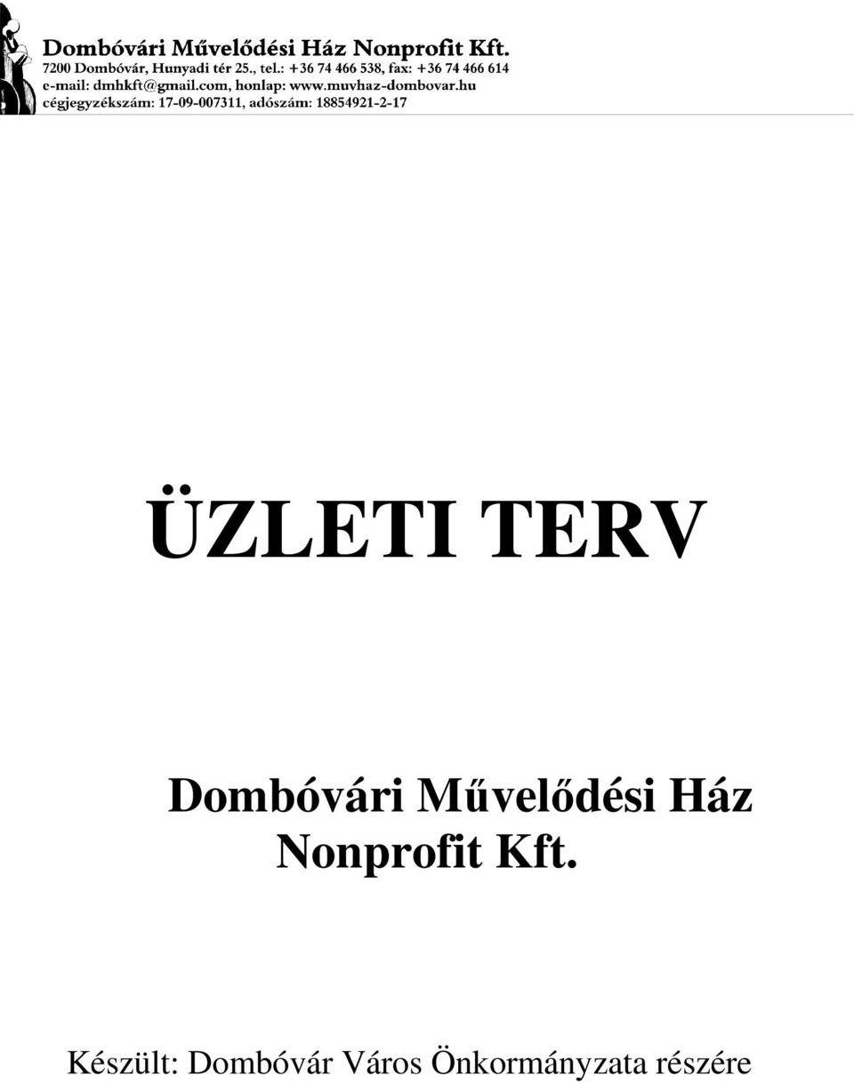 Kft. Készült: Dombóvár