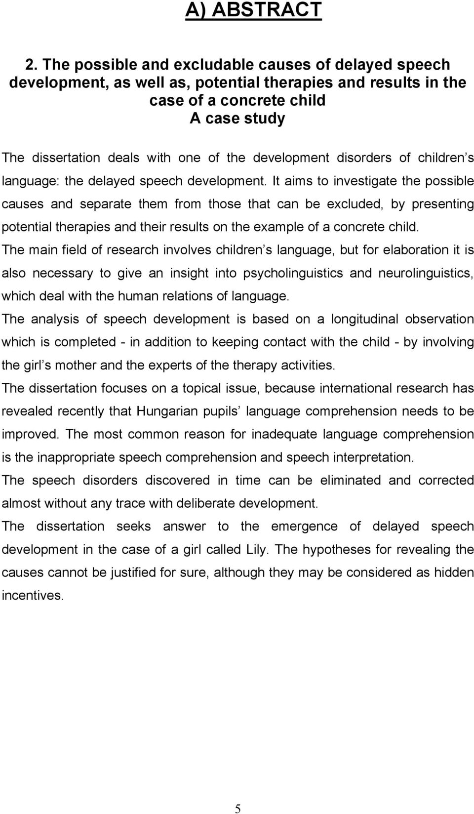 development disorders of children s language: the delayed speech development.