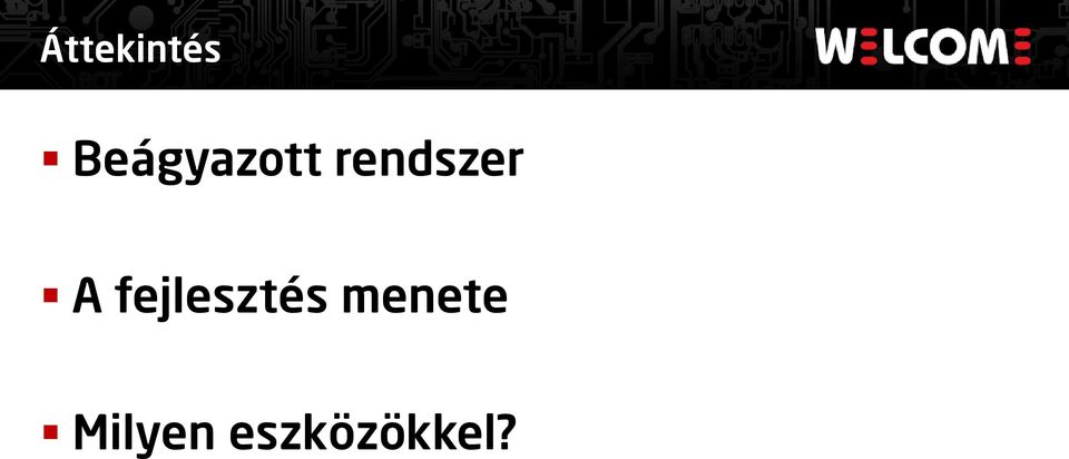 rendszer A