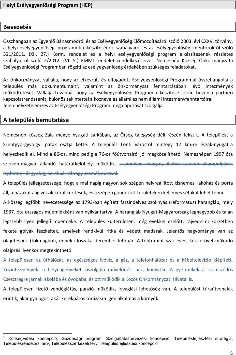 rendelet és a helyi esélyegyenlőségi program elkészítésének részletes szabályairól szóló 2/2012. (VI. 5.