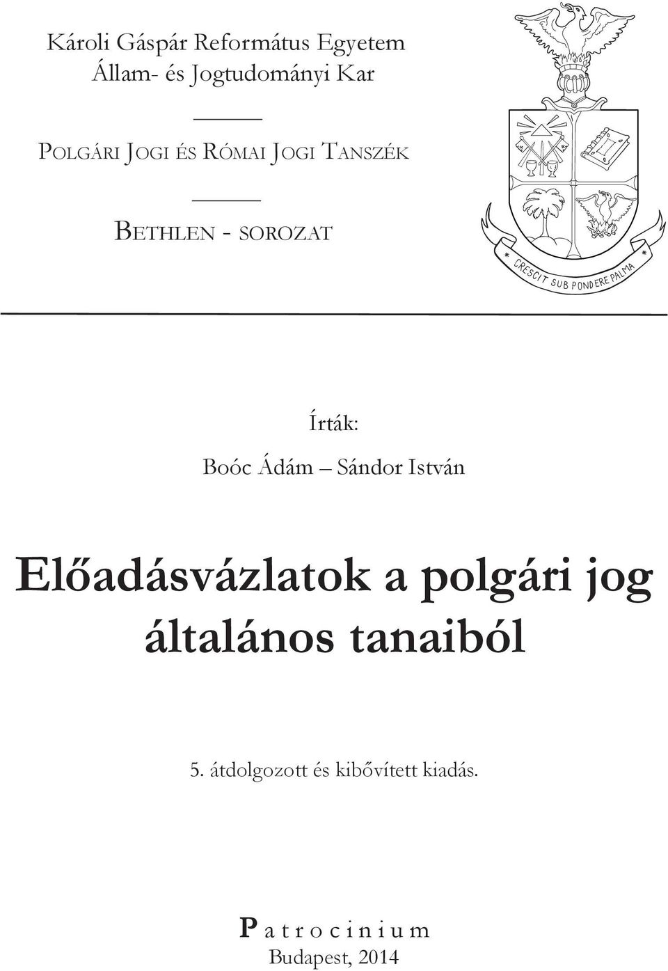 Ádám Sándor István Előadásvázlatok a polgári jog általános