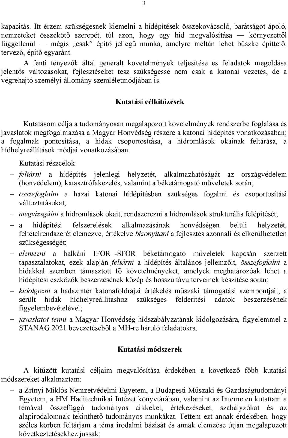 munka, amelyre méltán lehet büszke építtető, tervező, építő egyaránt.