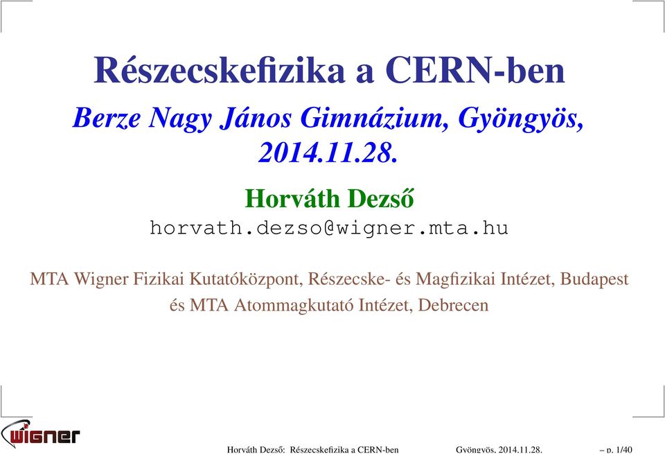11.28. Horváth Dezső horvath.dezso@wigner.mta.