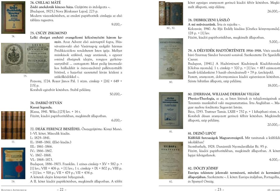 Az-az Advent első asárnaptól fogva, Húsvét-után-való első Vasárnap-ig szolgáló hármas Prédikácziók-ra rendeltetett Isten igéje.