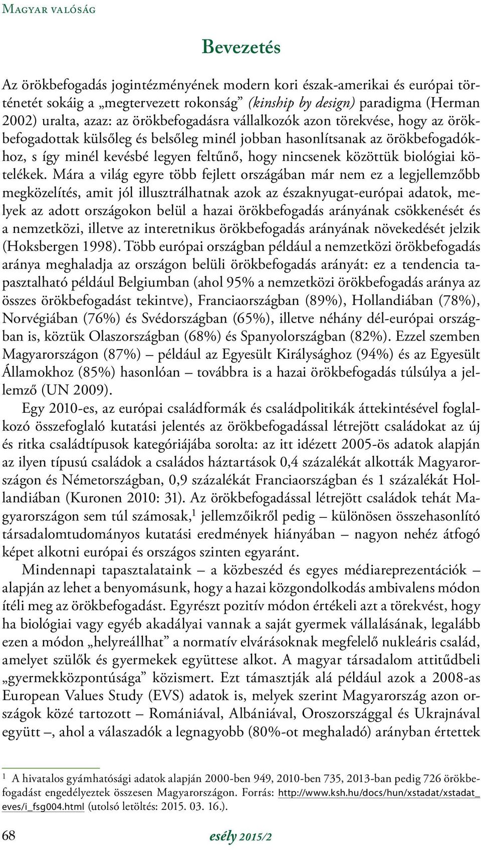biológiai kötelékek.
