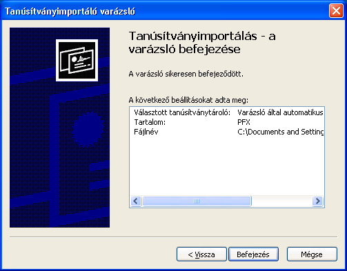 Válasszuk az automatikus telepítés opciót ( A tanúsítvány típusának megfelelő tanúsítványtároló automatikus választása ), majd kattintsunk a Tovább gombra.