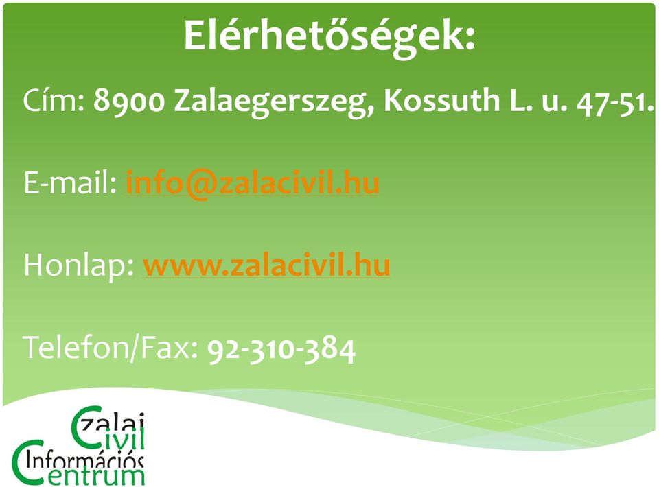 E-mail: info@zalacivil.