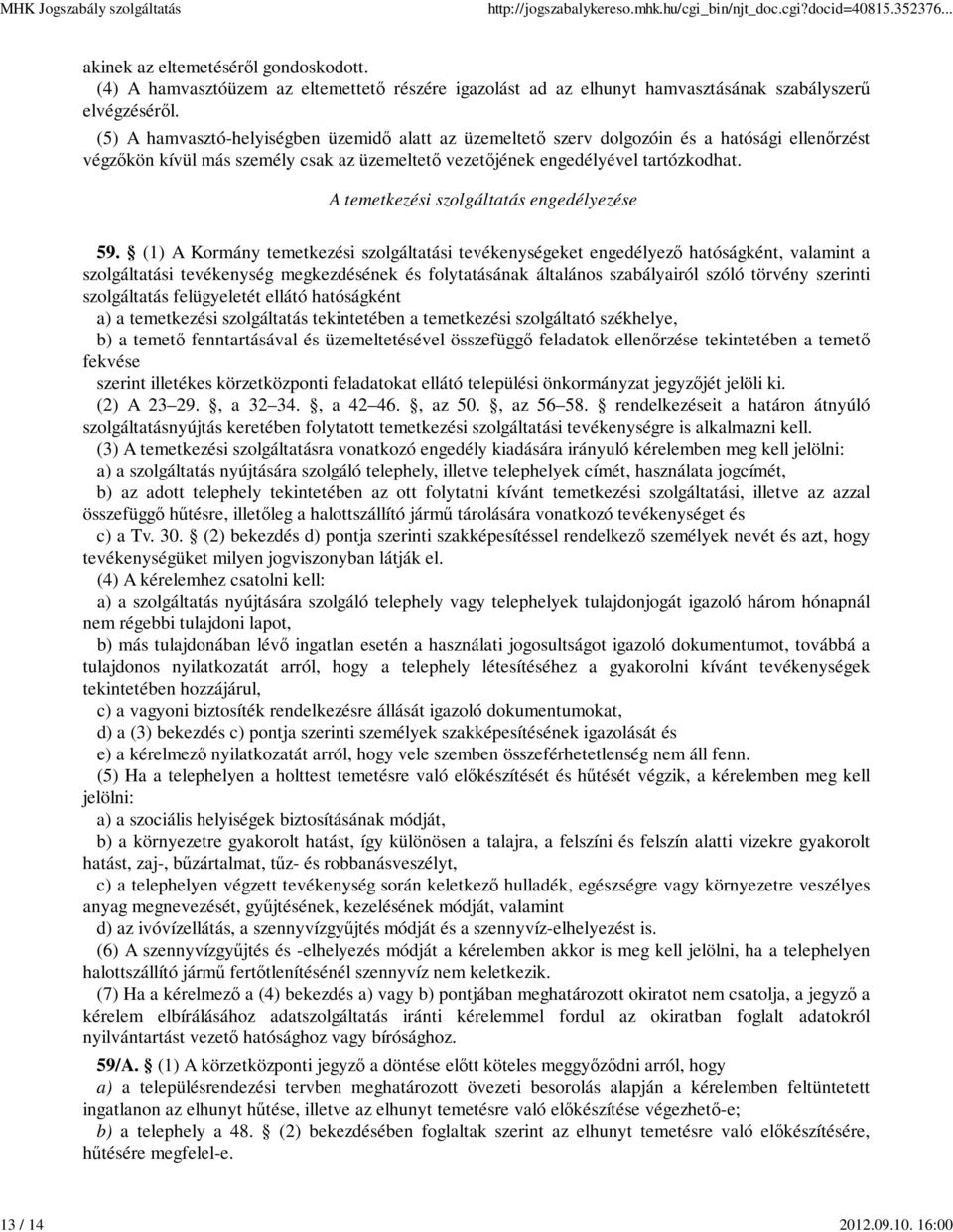 A temetkezési szolgáltatás engedélyezése 59.