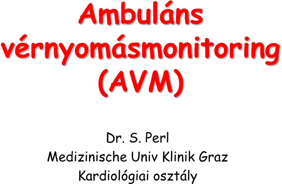 (AVM) Dr. S.