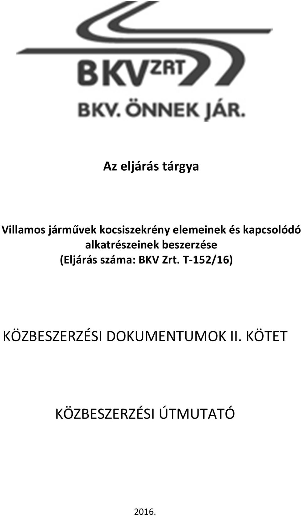 (Eljárás száma: BKV Zrt.
