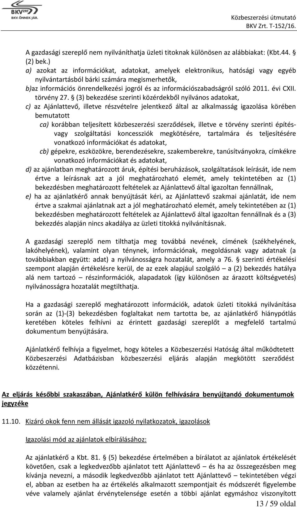 szóló 2011. évi CXII. törvény 27.