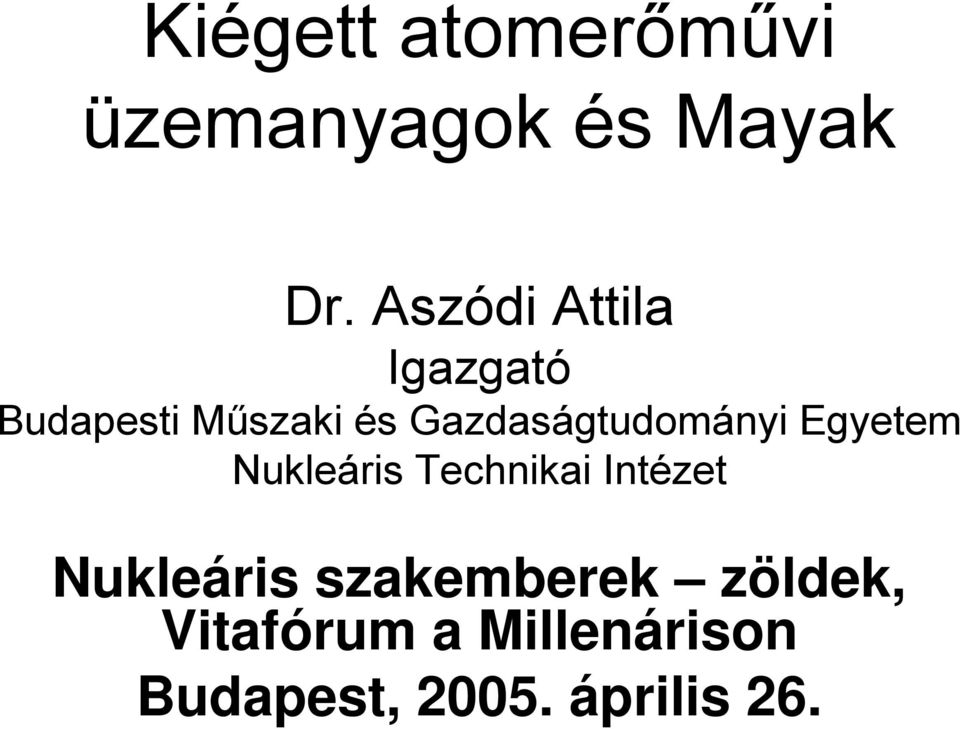 Gazdaságtudományi Egyetem Nukleáris Technikai Intézet