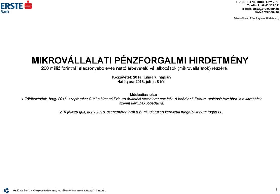 szeptember 9től a kimenő Prieuro átutalási termék megszűnik.