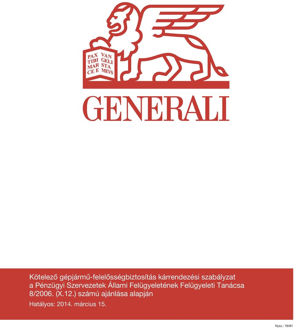 Felügyeletének Felügyeleti Tanácsa 8/2006. (X.12.