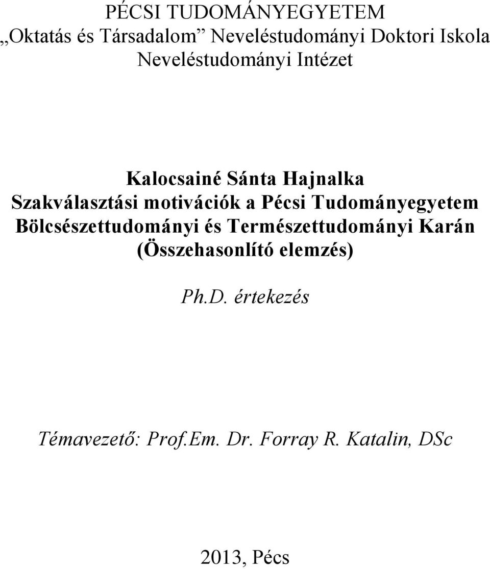 Pécsi Tudományegyetem Bölcsészettudományi és Természettudományi Karán