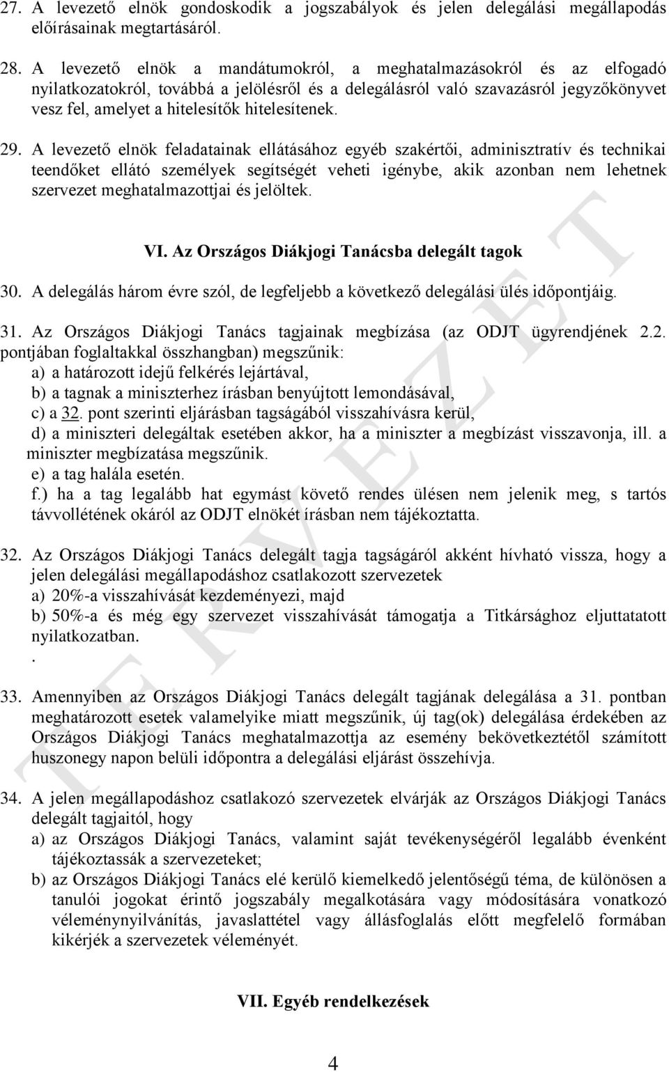 hitelesítenek. 29.