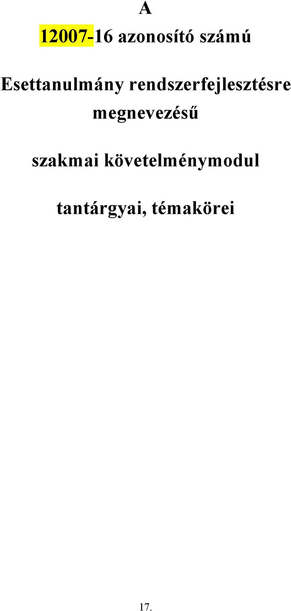 rendszerfejlesztésre