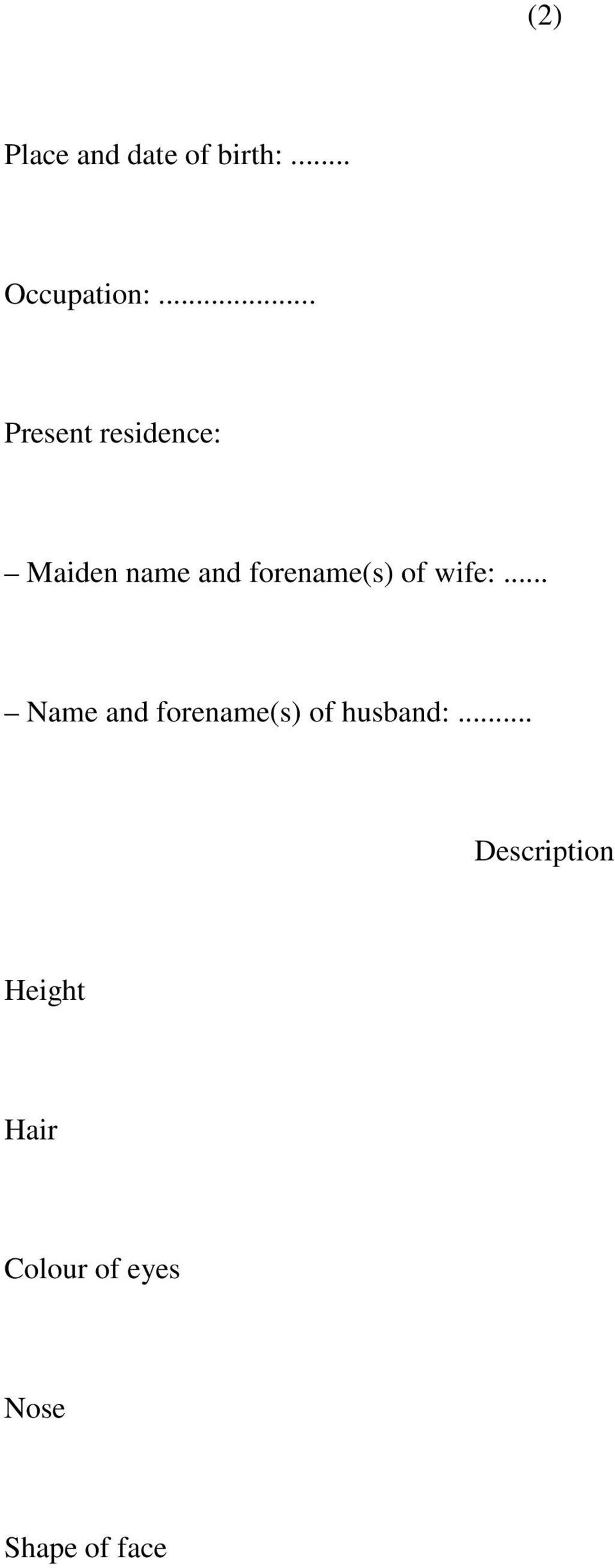 of wife:... Name and forename(s) of husband:.