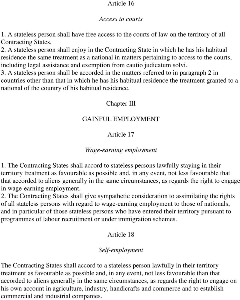 assistance and exemption from cautio judicatum solvi. 3.