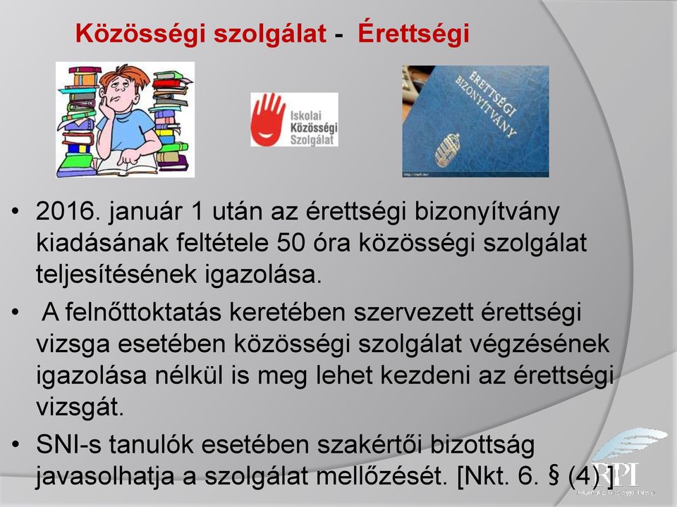 teljesítésének igazolása.