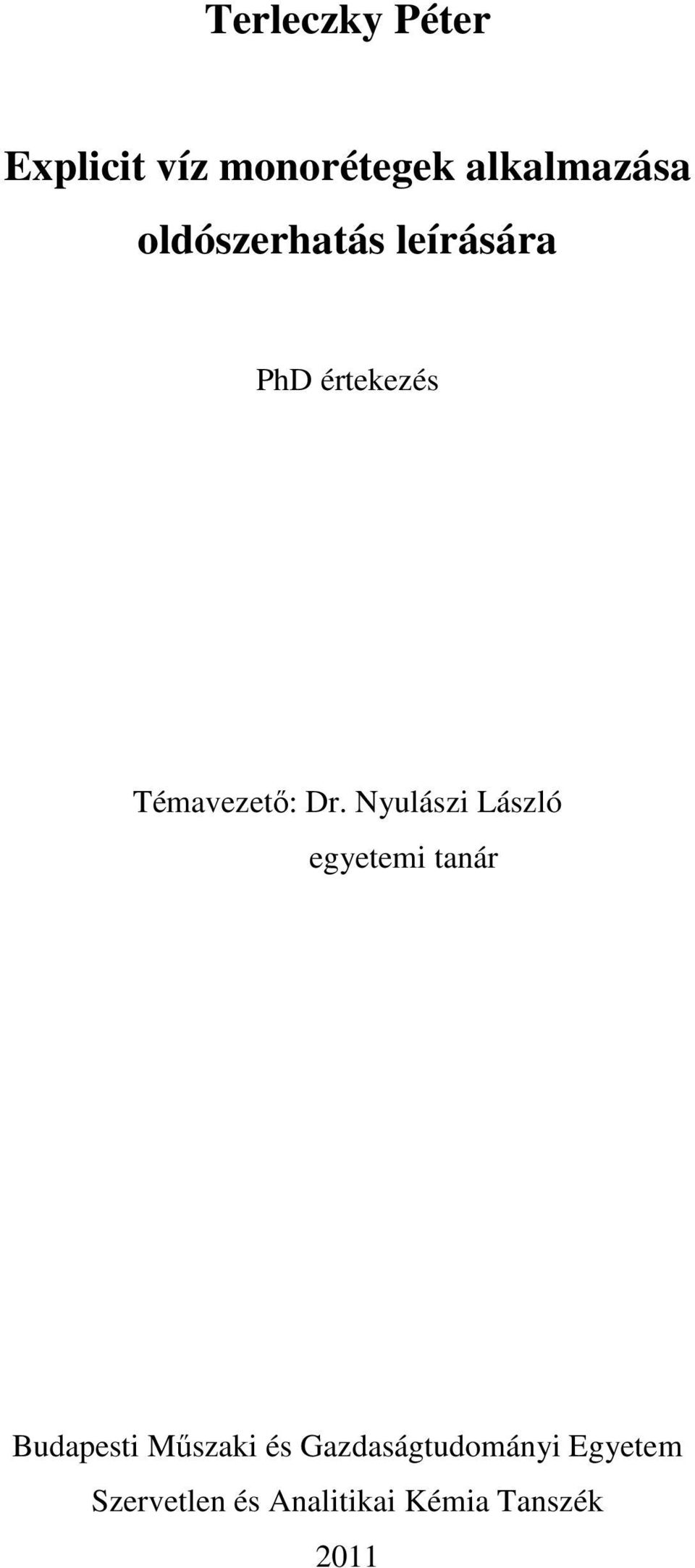 Nyulászi László egyetemi tanár Budapesti Mőszaki és