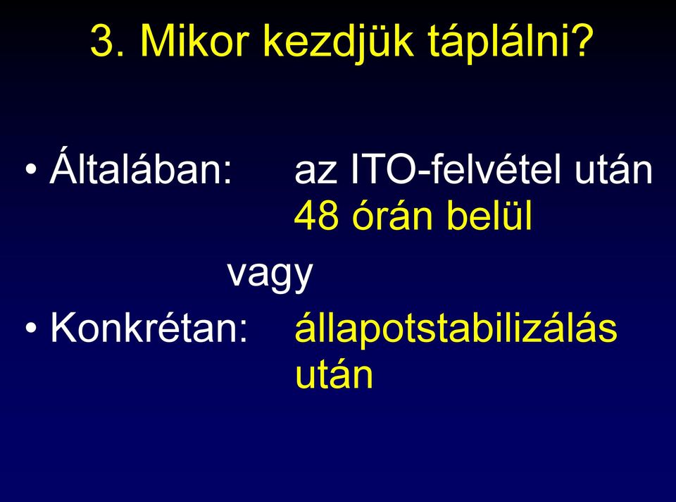 után 48 órán belül vagy