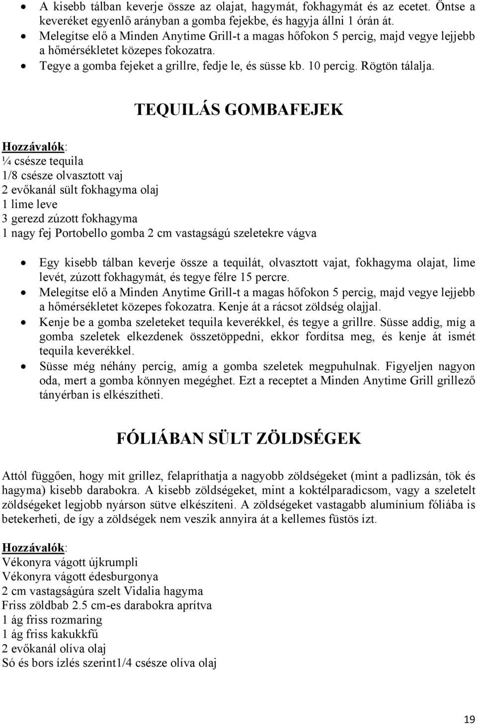 Rögtön tálalja.