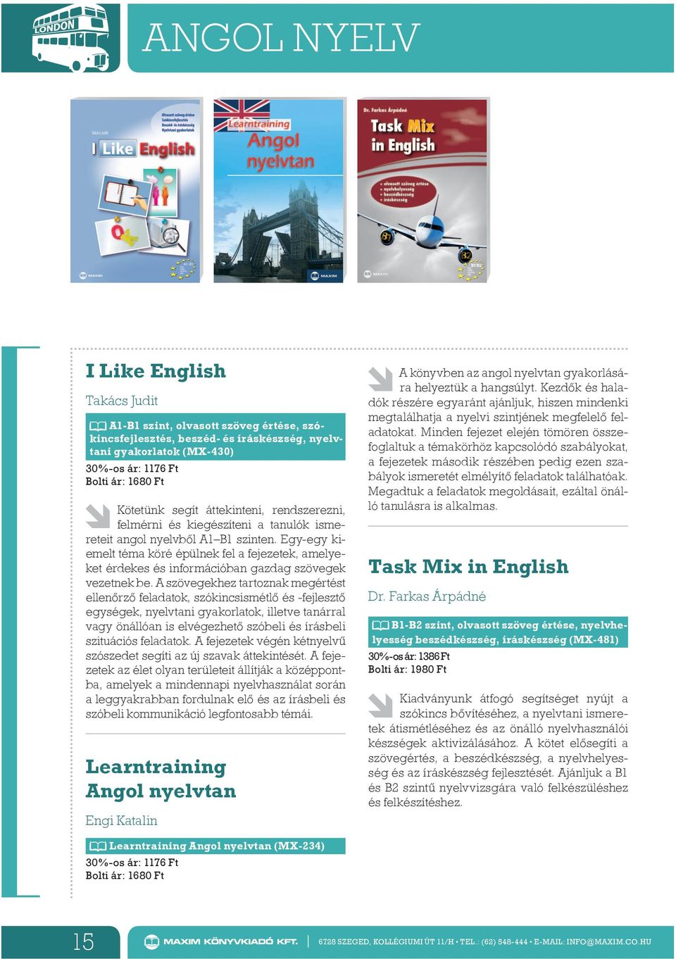 Egy-egy kiemelt téma köré épülnek fel a fejezetek, amelyeket érdekes és információban gazdag szövegek vezetnek be.