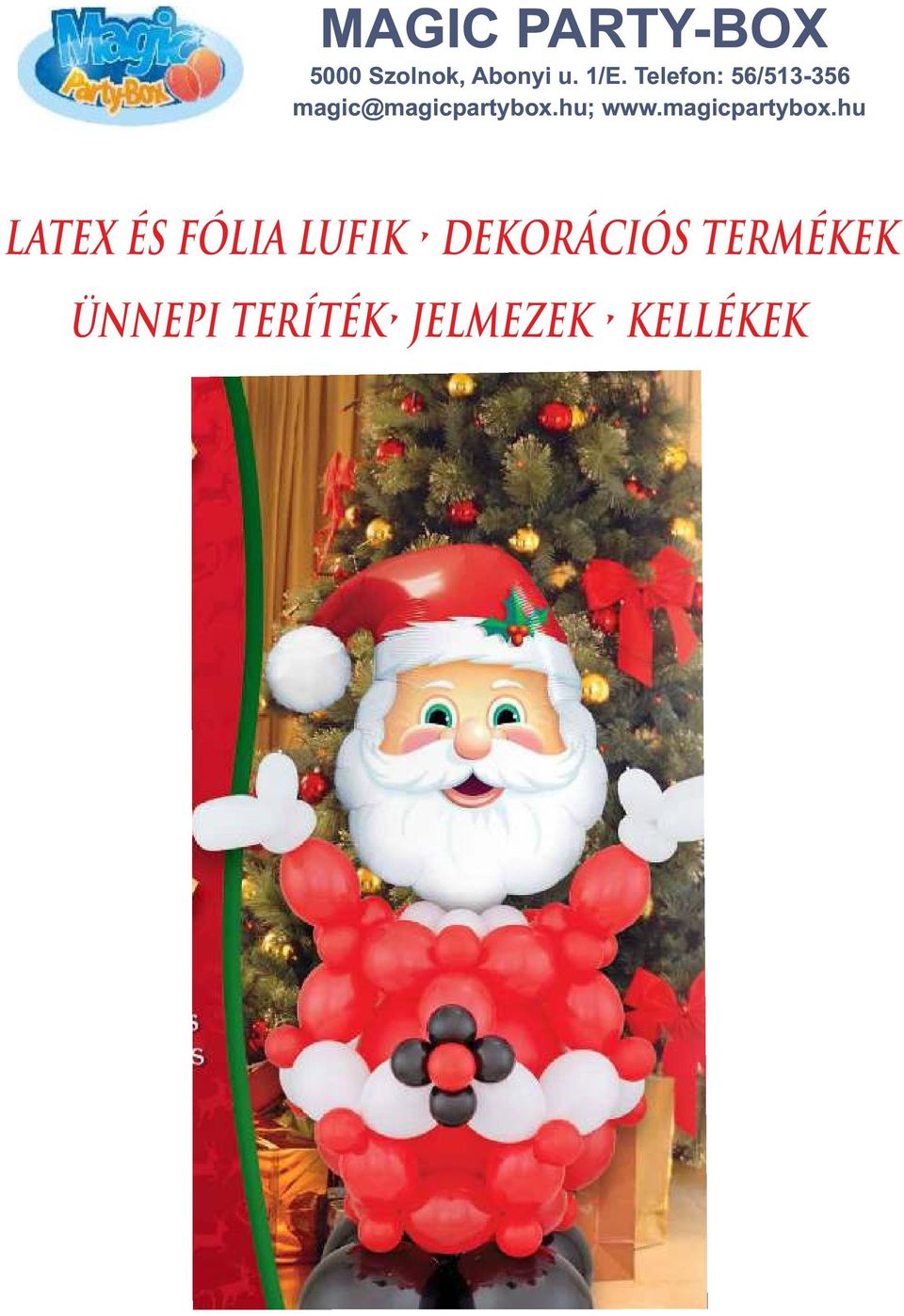 TERMÉKEK ÜNNEPI
